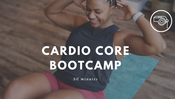 Cardio Core Bootcamp: May 25, 2022
